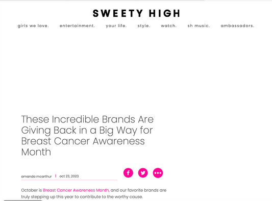 SWEETY HIGH: These Incredible Brands Are Giving Back in a Big Way for Breast Cancer Awareness Month